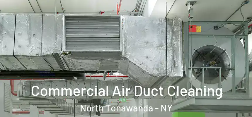 Commercial Air Duct Cleaning North Tonawanda - NY