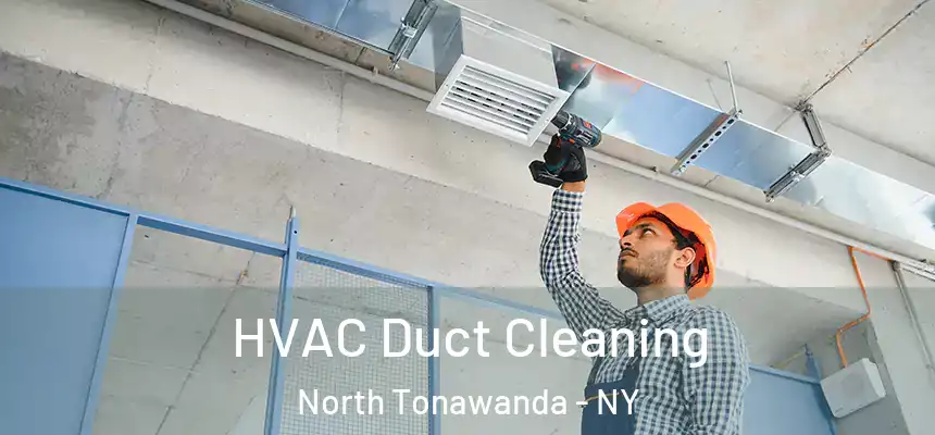HVAC Duct Cleaning North Tonawanda - NY